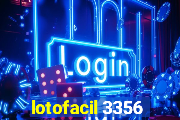 lotofacil 3356